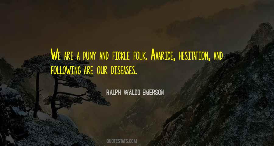 Quotes About Fickle #562200 Quotes About Fickle #562200