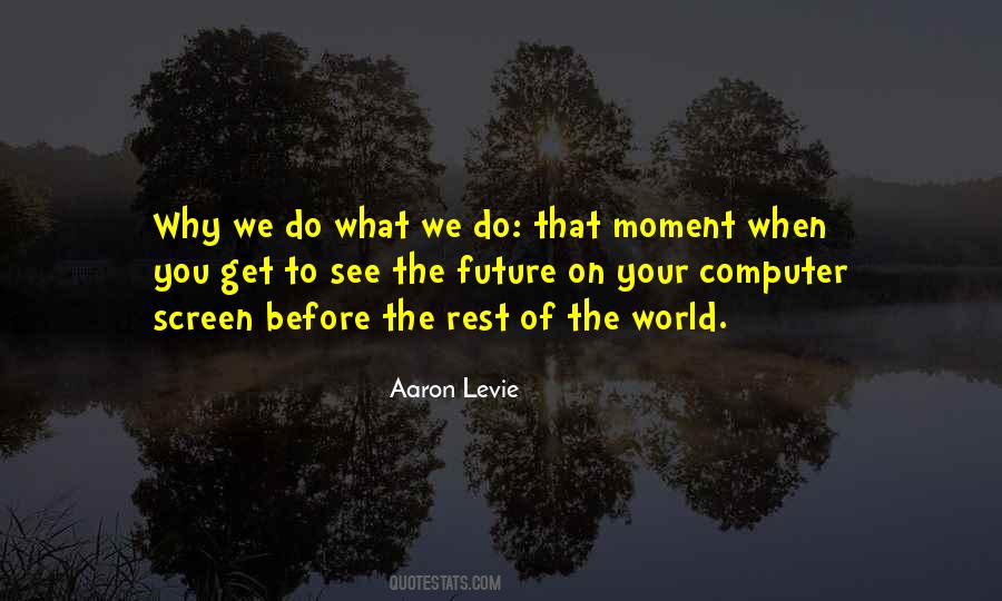Quotes About See The Future #1731685