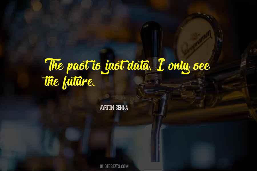 Quotes About See The Future #477091