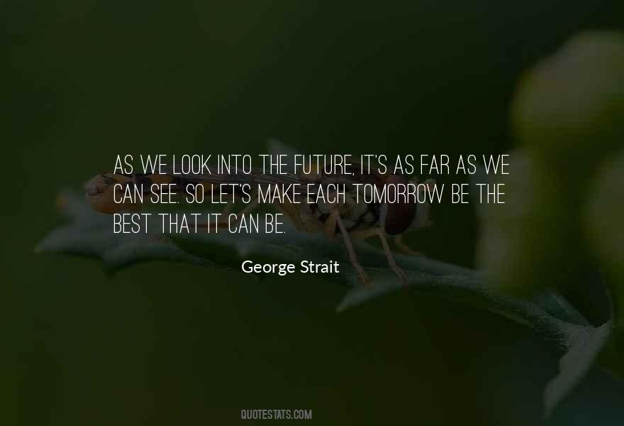Quotes About See The Future #57914