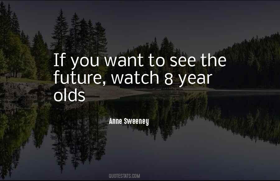 Quotes About See The Future #626174