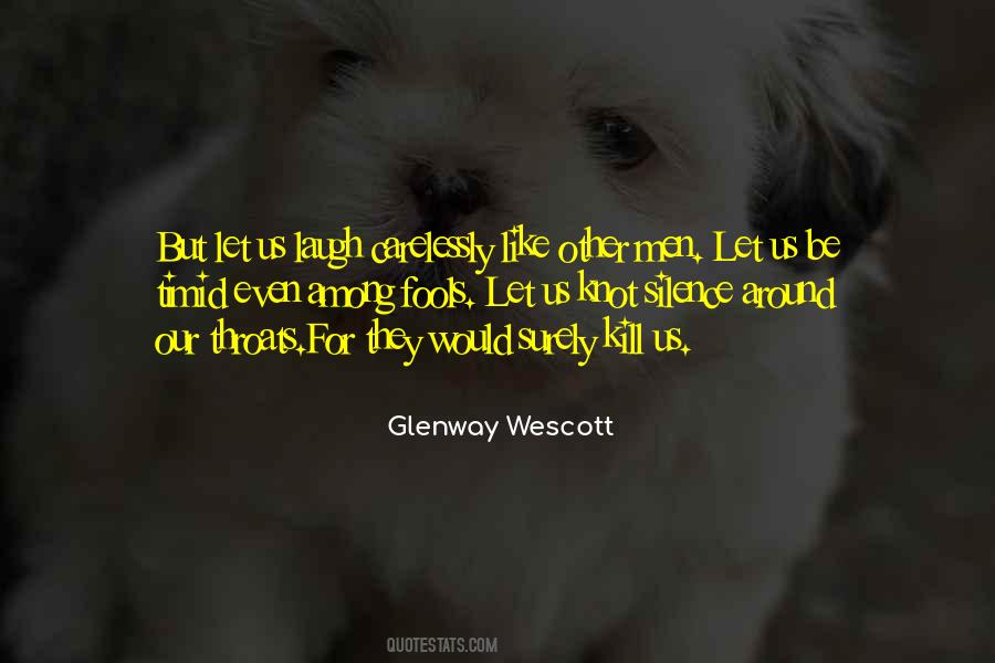 Quotes About Fools #1689975
