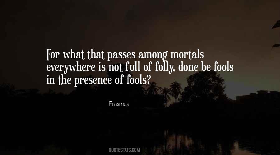 Quotes About Fools #1732092