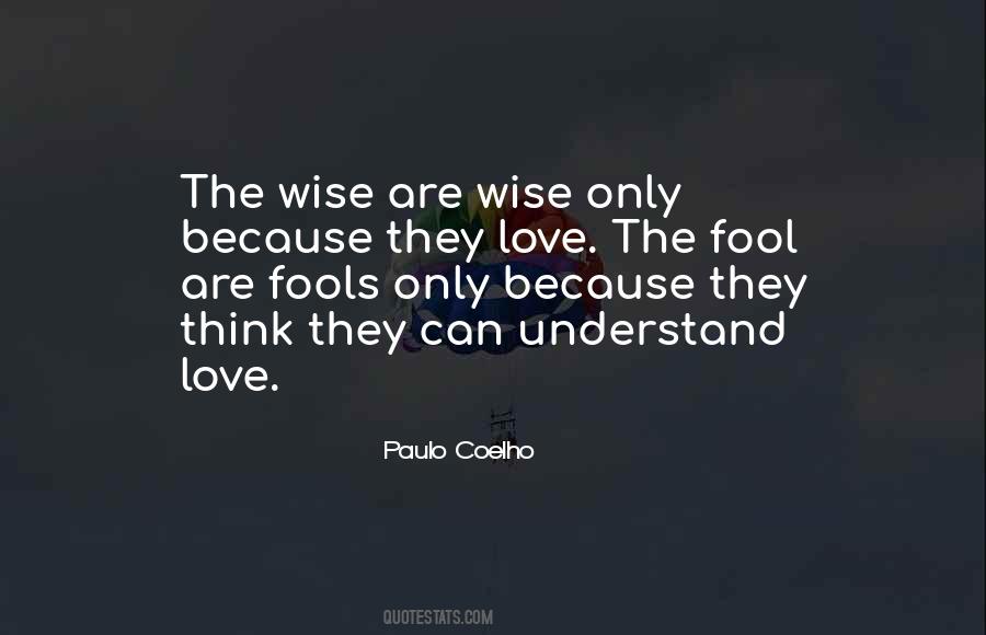 Quotes About Fools #1733180