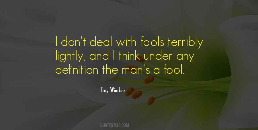 Quotes About Fools #1779935