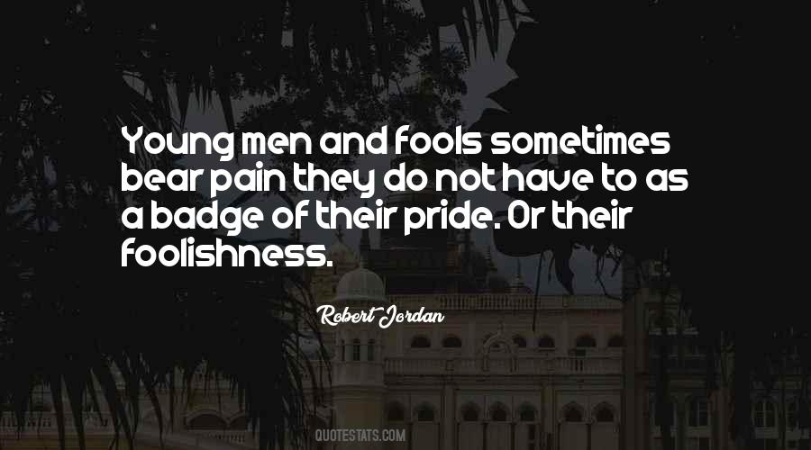 Quotes About Fools #1781114