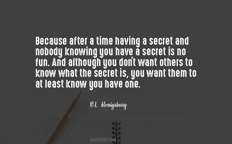 Quotes About A Secret #1865198