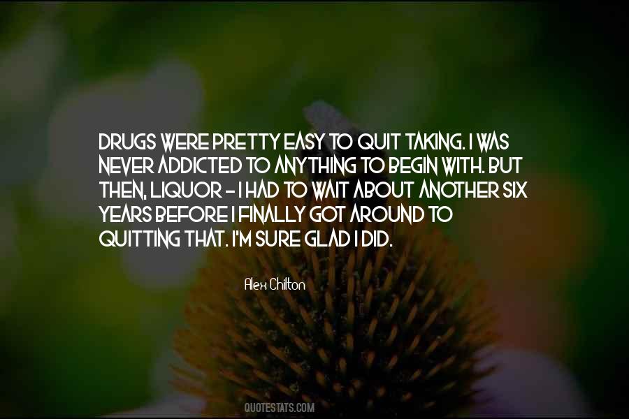 Quotes About Addicted To #1002272