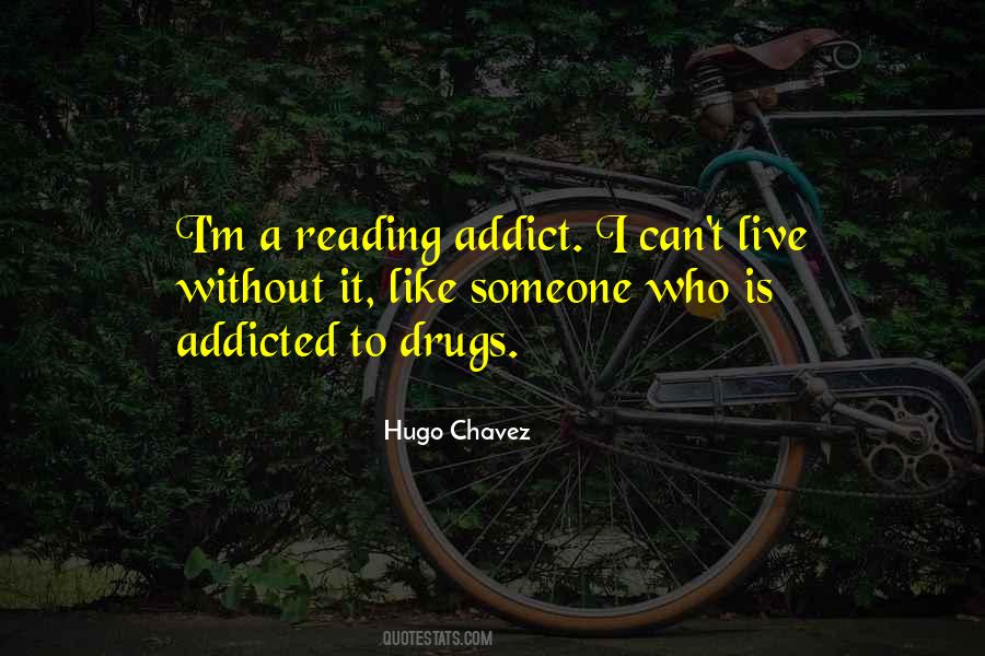 Quotes About Addicted To #1354839