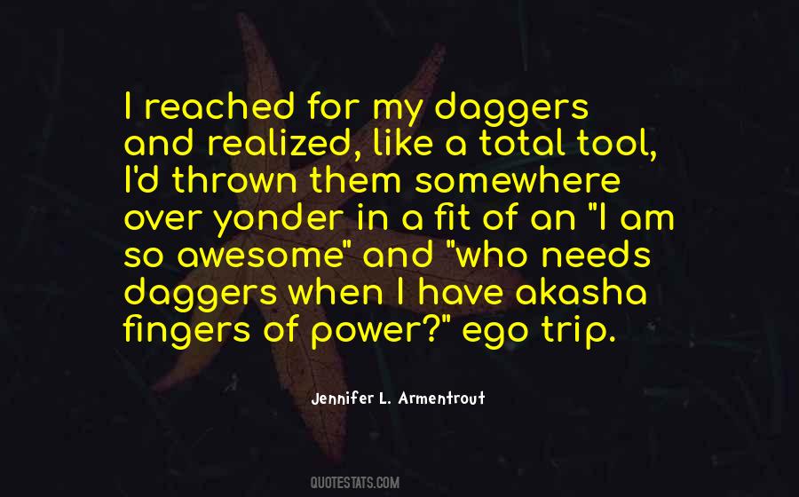 Quotes About Daggers #1758215