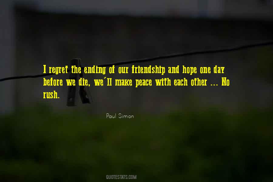 Quotes About Ending A Friendship #909746