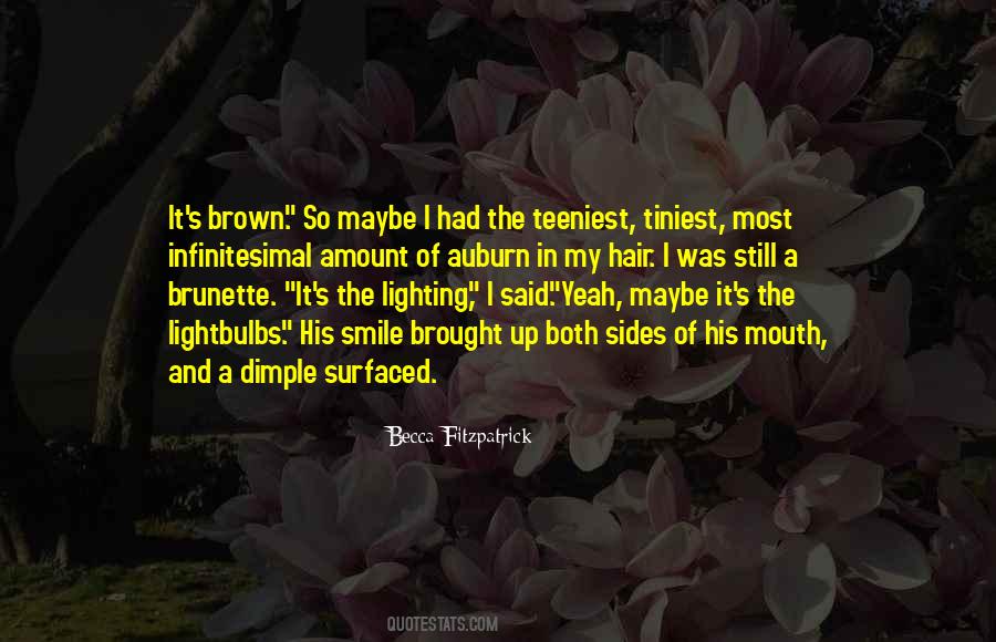 Quotes About Having Brown Hair #218084