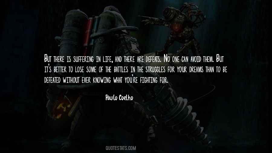 Quotes About Fighting For A Better Life #1552904