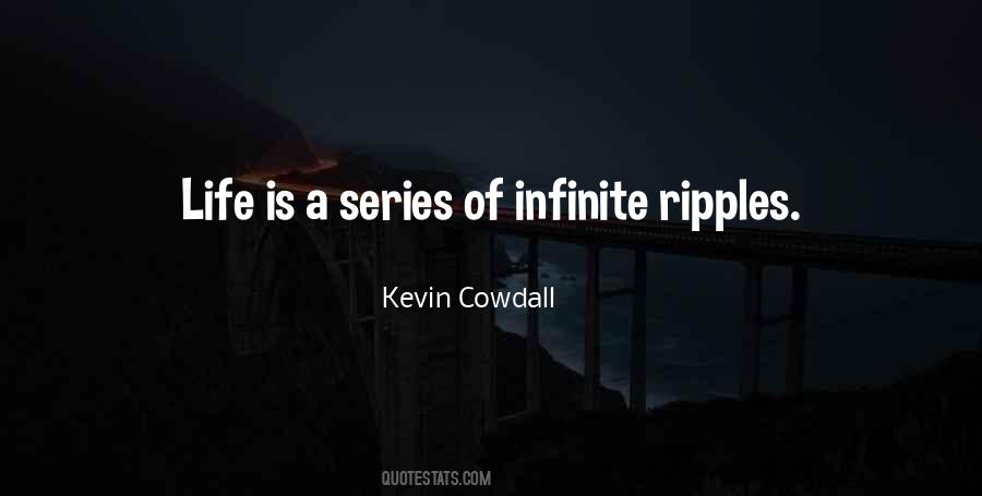 Quotes About Ripples In Life #127081