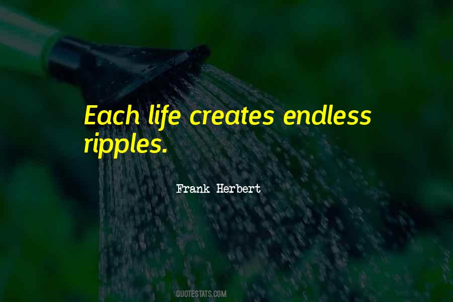 Quotes About Ripples In Life #800358