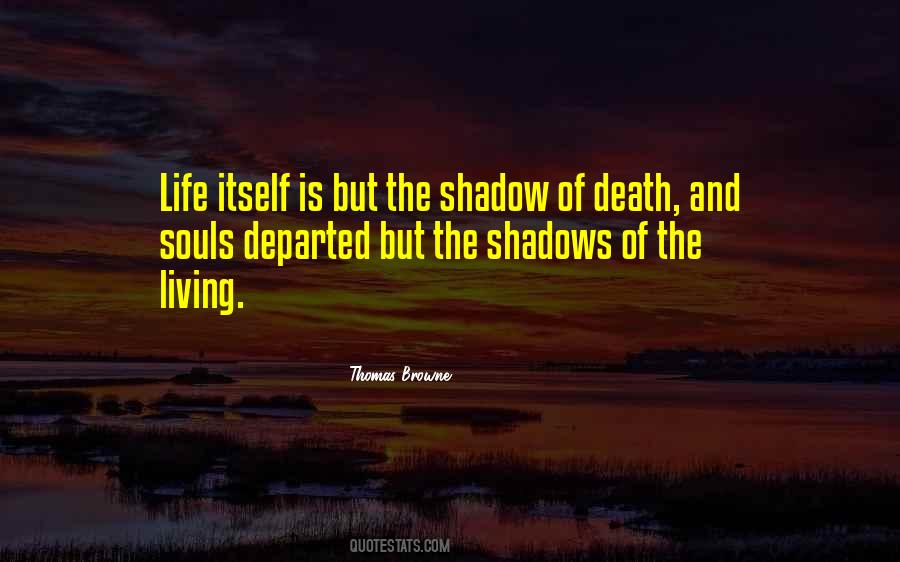 Quotes About Shadows Of Life #1168086
