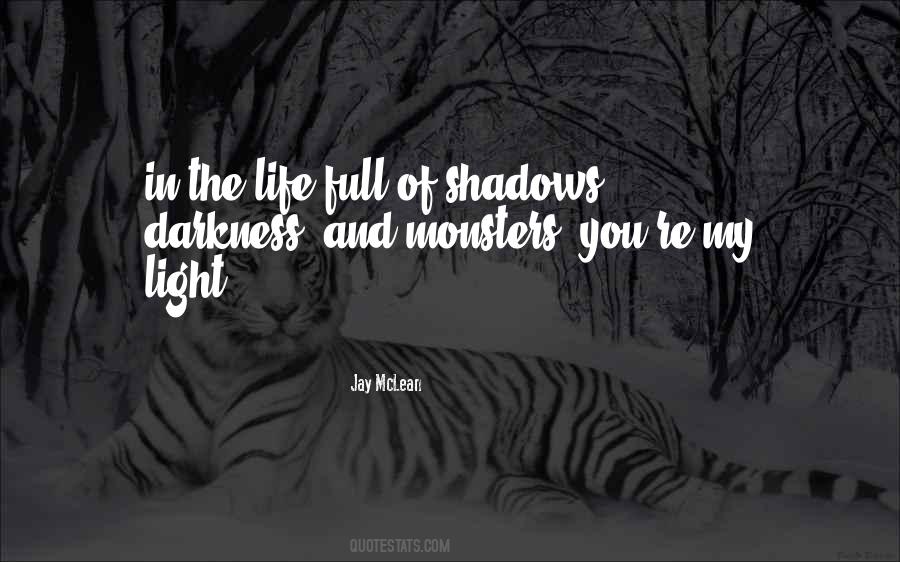 Quotes About Shadows Of Life #1335041
