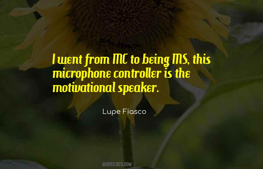 Quotes About Motivational Speakers #479040