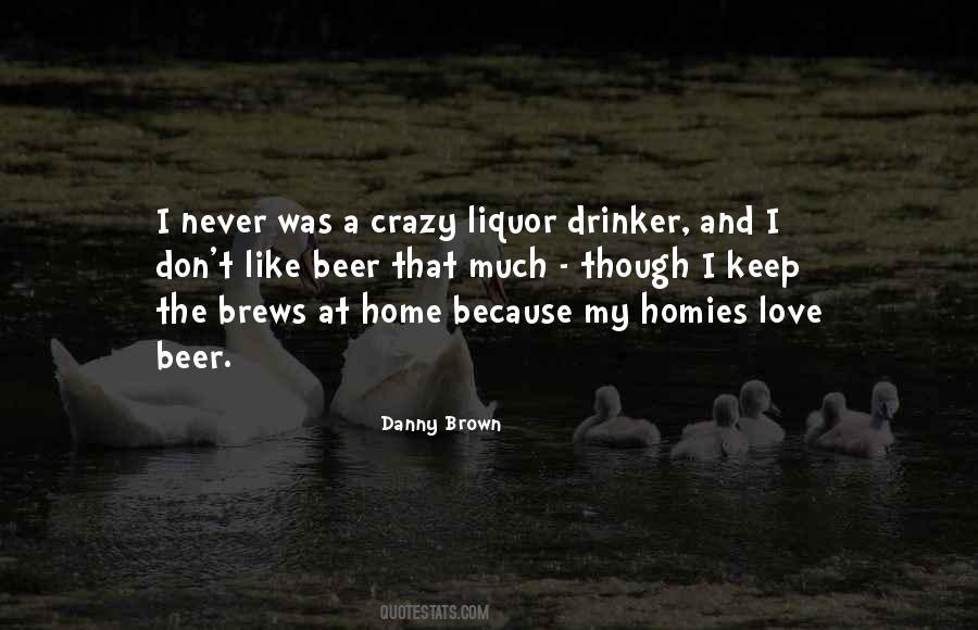 Quotes About Liquor And Love #498018