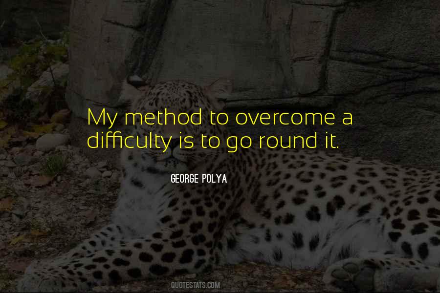 Quotes About Overcoming Difficulty #173809