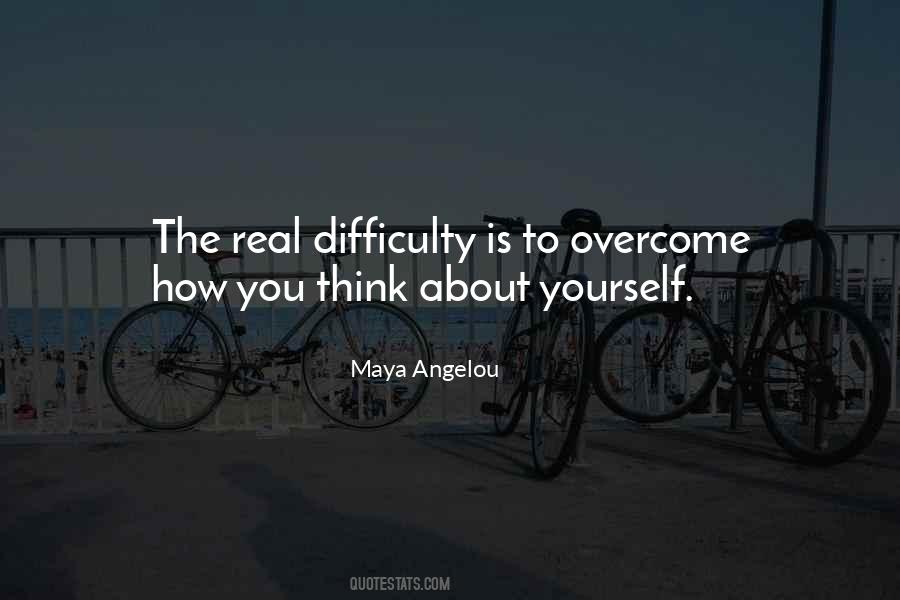 Quotes About Overcoming Difficulty #1754170