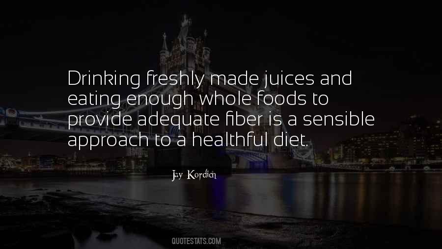 Quotes About Healthy Foods #121562