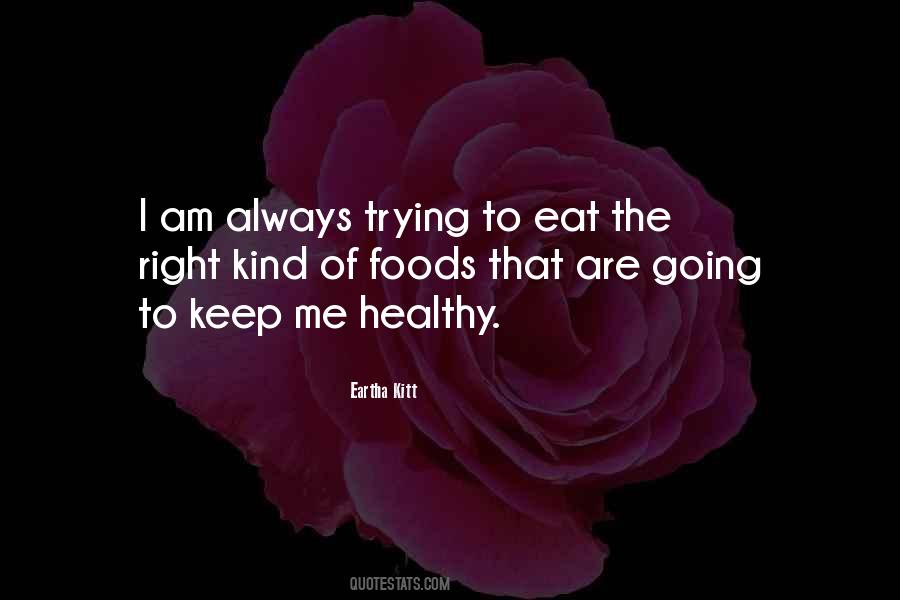 Quotes About Healthy Foods #718332