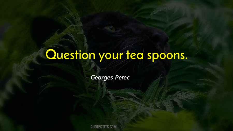 Quotes About Spoons #1617006