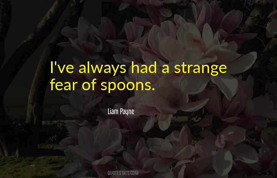 Quotes About Spoons #806180