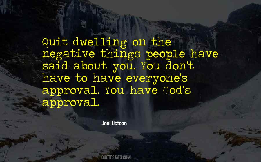 Quotes About Dwelling On The Negative #1556535