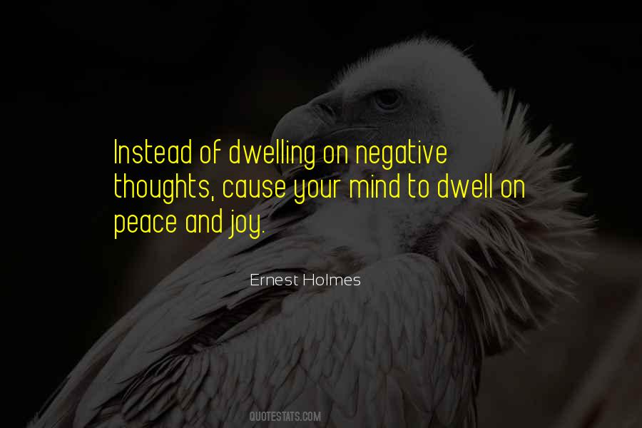 Quotes About Dwelling On The Negative #617725