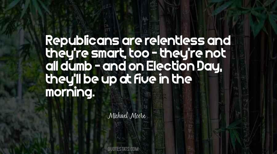 Republicans Not Quotes #560924
