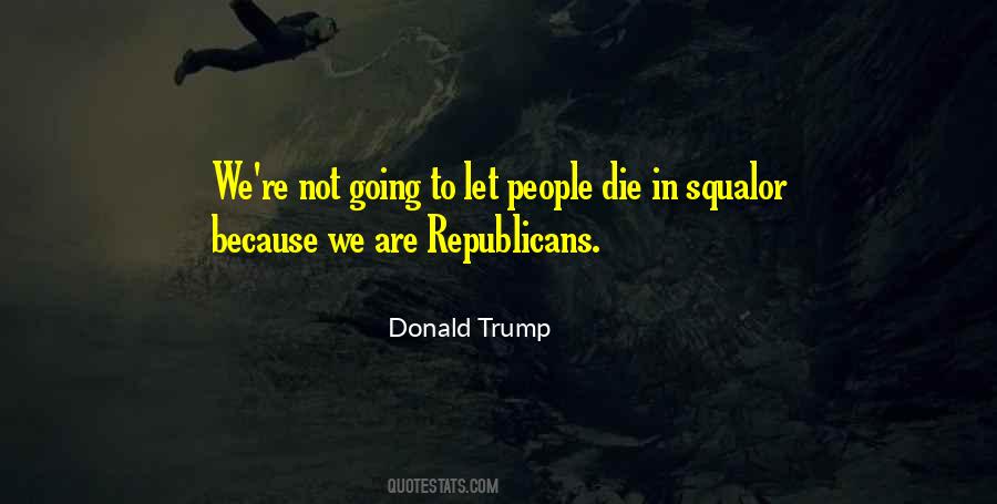 Republicans Not Quotes #93561