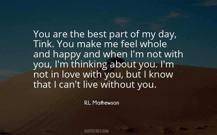 Quotes About Are You Thinking Of Me #355622