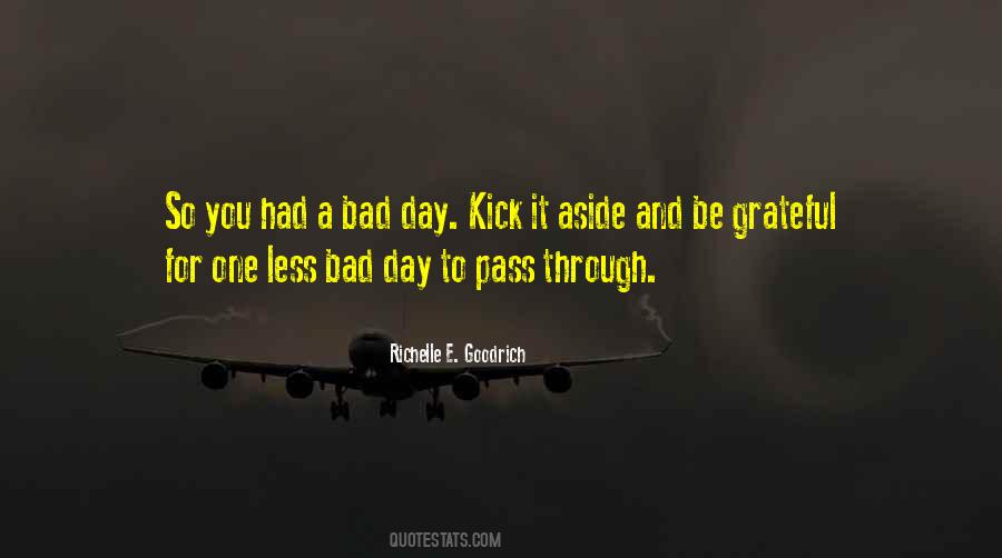 Quotes About A Bad Day #1046765