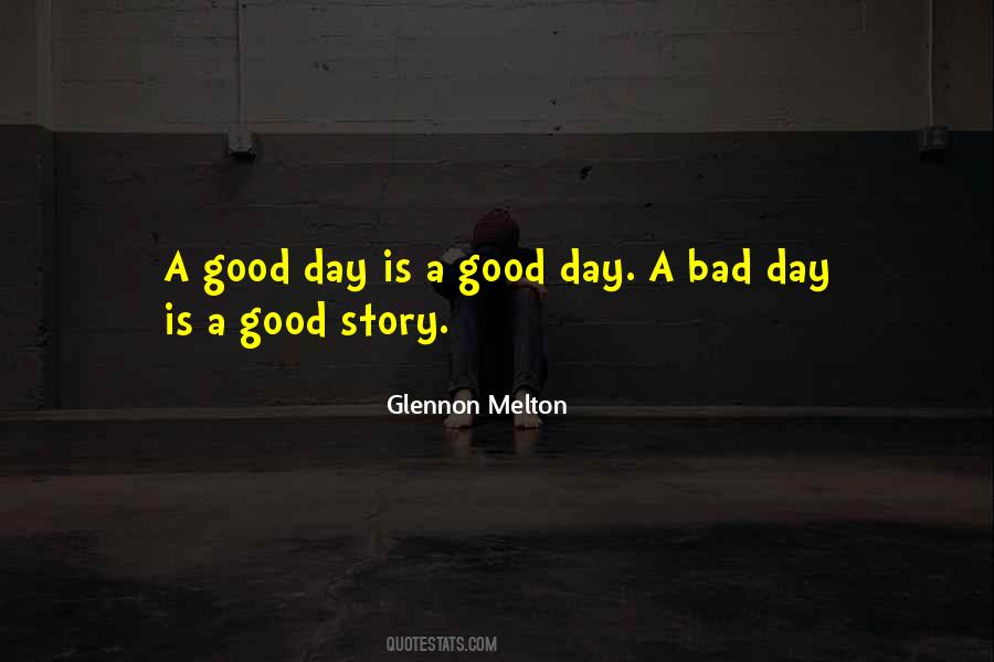 Quotes About A Bad Day #1078809