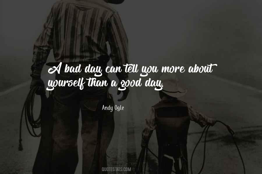 Quotes About A Bad Day #1175414