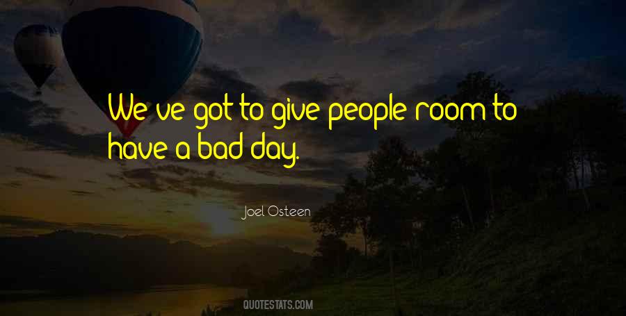 Quotes About A Bad Day #164115