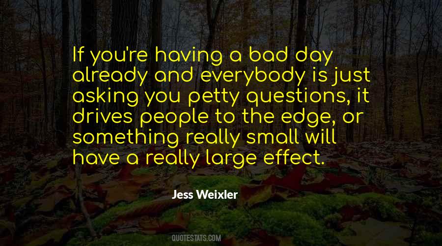 Quotes About A Bad Day #591613