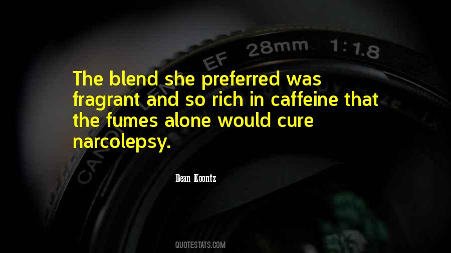 Quotes About Caffeine #1035784