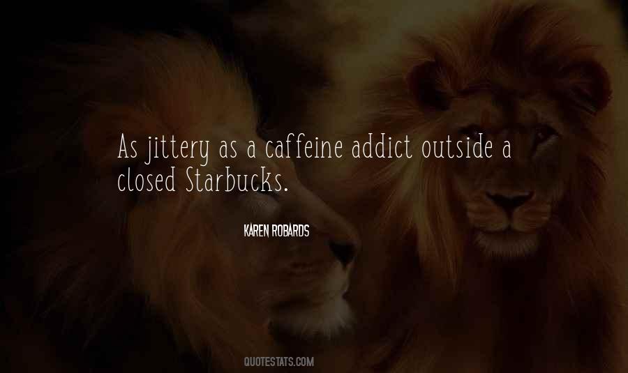 Quotes About Caffeine #796181