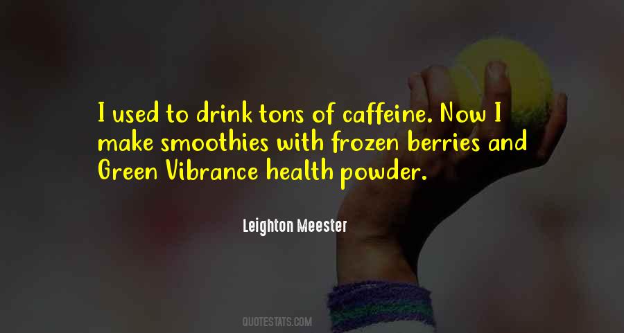 Quotes About Caffeine #98452