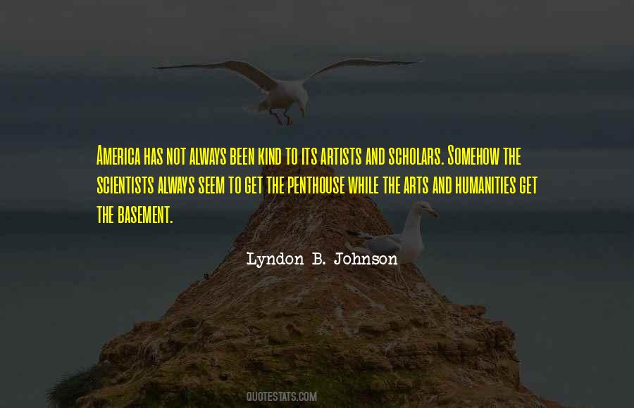 Arts Humanities Quotes #1042215