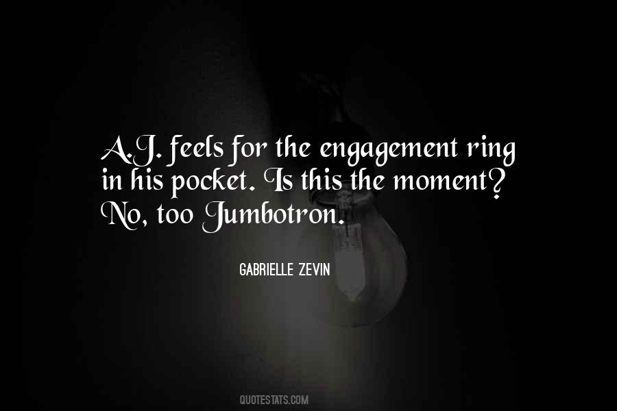 Quotes About Ring Engagement #405987