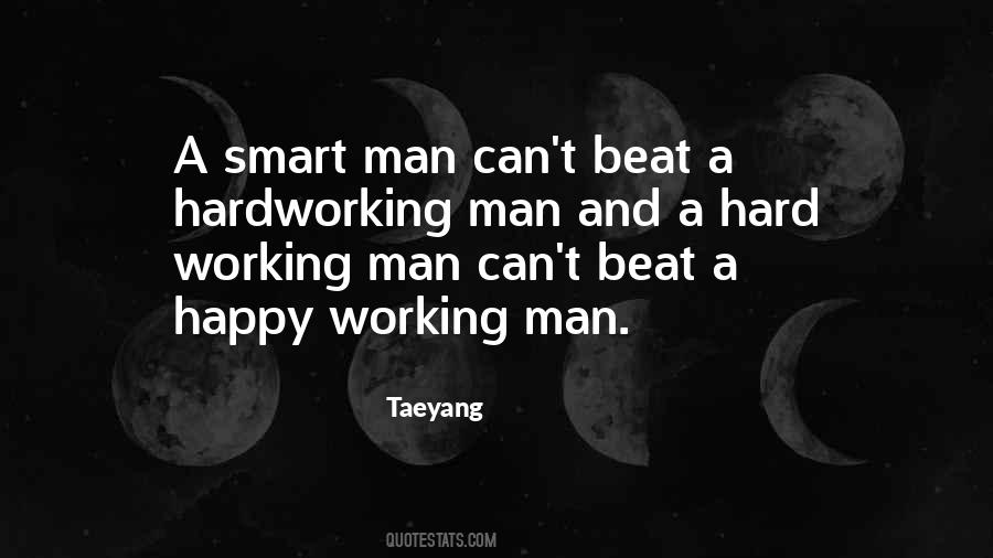 Quotes About Hard Working Man #37423