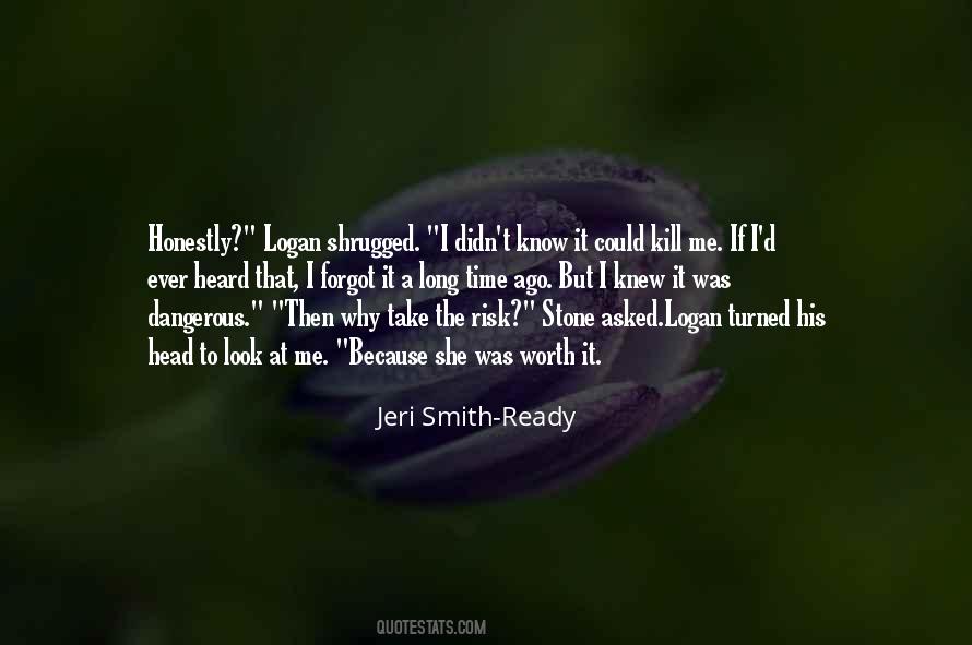 Was It Worth It Quotes #135207