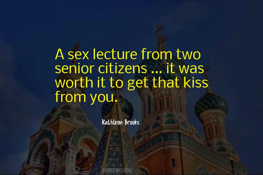 Was It Worth It Quotes #158762