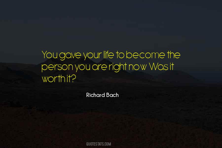 Was It Worth It Quotes #55166