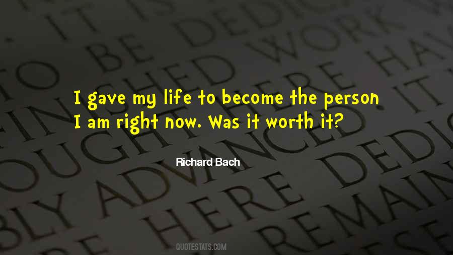 Was It Worth It Quotes #92462