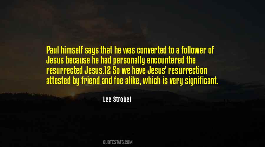 Resurrected Jesus Quotes #1669533